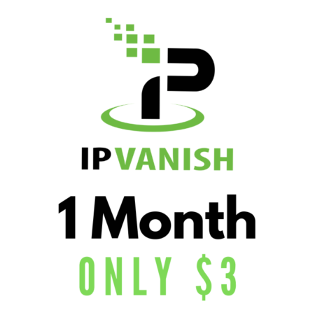 IPVanish VPN - Limited Time Offer: 1 Month for just $3!