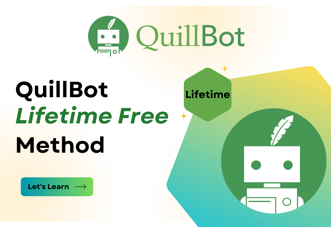 Quillbot premium lifetime method.